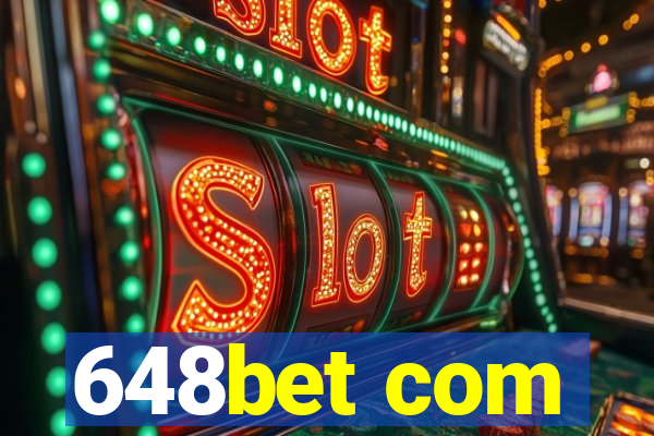 648bet com